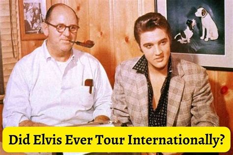 why elvis never toured.